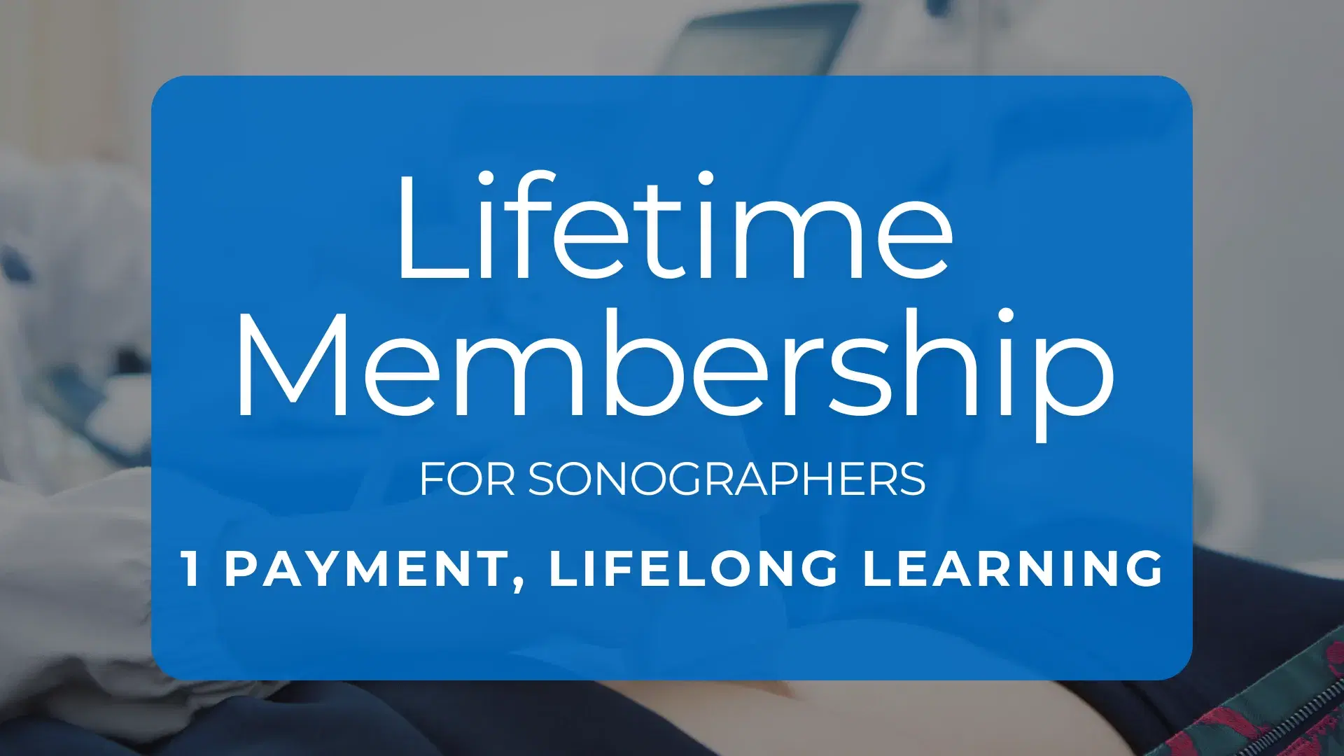 Lifetime CME (Sonographer)