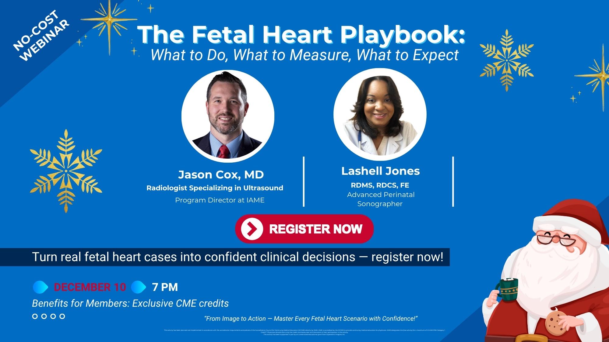 The Fetal Heart Playbook: What to Do, What to Measure, What to Expect
